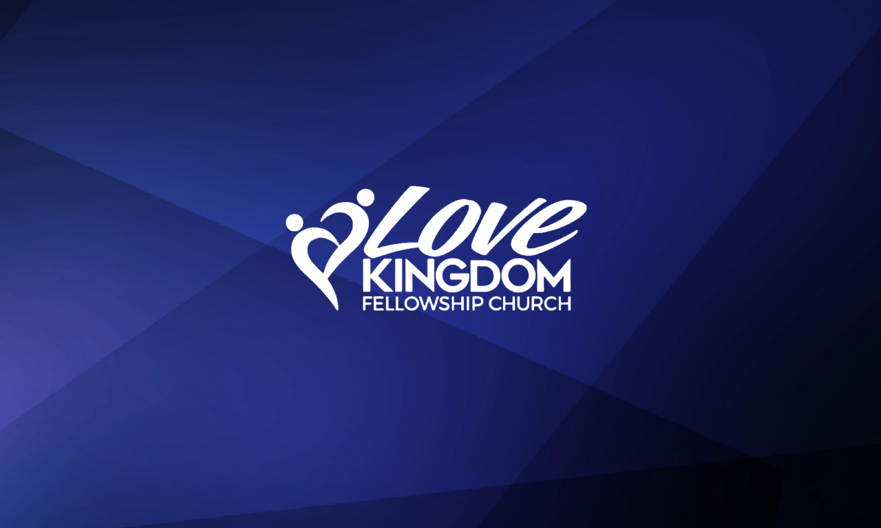 Love Kingdom Fellowship Church