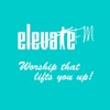 Elevate FM Worship