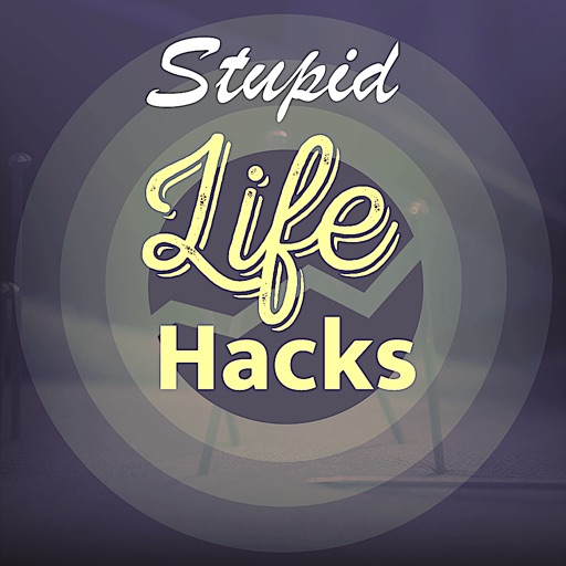 5000+ Stupid Life Hacks Tips iOS App