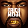 TRICKMOJI - Custom Emojis by Trick Daddy