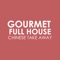 Welcome to Gourmet Full House 