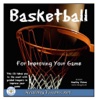 Basketball For Improving Your Game