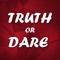 Truth Or Dare, let's make your party crazy as never before