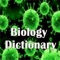 Biology Dictionary - Terms Definitions