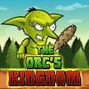 The Orc's Kingdom