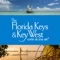 You’ll never travel the Florida Keys and Key West alone with the FREE Florida Keys iPad trip planning application