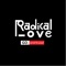 See the latest updates, RSVP events, share prayer requests, network,  and more with the the Radical Love community app