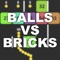 Collect balls and destroy bricks