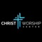 Christ Worship Center Exists To: