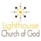 The mission of Lighthouse Church of God is to love God, to love others, and to magnify the name of Jesus Christ