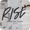 Rise Mission Camp 2017