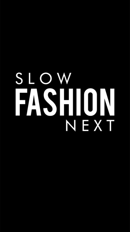 Slow Fashion Next