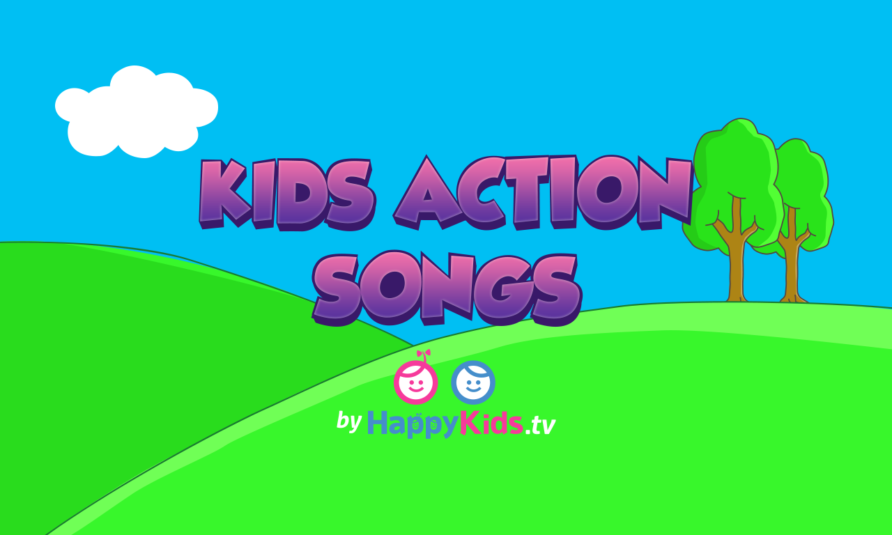 KidsActionSongs byHappyKids.tv