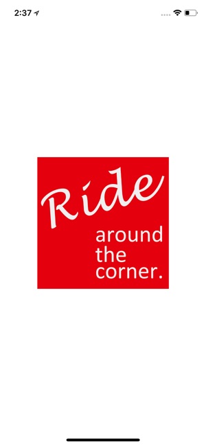 Ride around-the-corner.