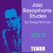 Jazz Saxophone Etudes, Volume 3 features twelve melodic etudes for the advancing jazz saxophonist