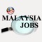 One stop place for you to search for Malaysia Jobs