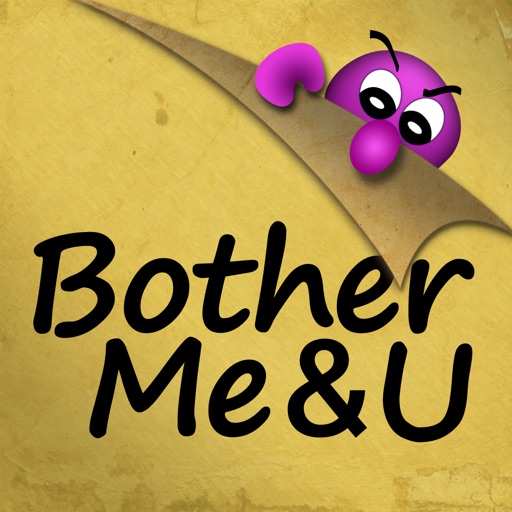 BotherMe&U Encrypted Messenger iOS App