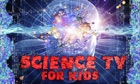 Top 48 News Apps Like Science TV for Kids - HD TV - Best Alternatives