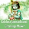 Welcome to Janmashtami Greetings Maker App: