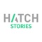 Hatch Stories