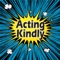 Acting Kindly has two modes:  "Quest" and "Game