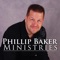 Welcome to the Mobile App of Phillip Baker Ministries