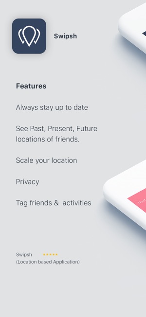 Swipsh - The Location App!