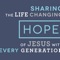 Sharing the life changing hope of Jesus with every generation