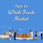 Download App to Whole Foods Market app