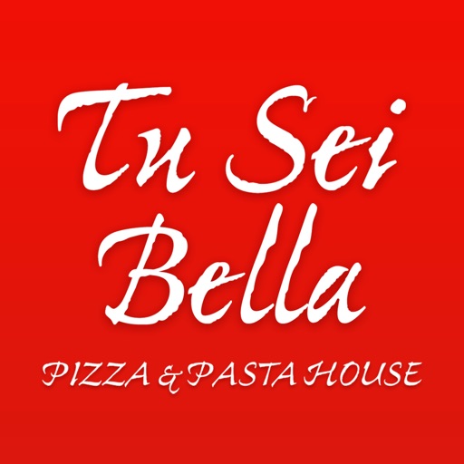 Tu Sei Bella Pizza Pasta House iOS App