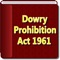 The Dowry Prohibition Act, 1961 consolidated the anti-dowry laws which had been passed on certain states