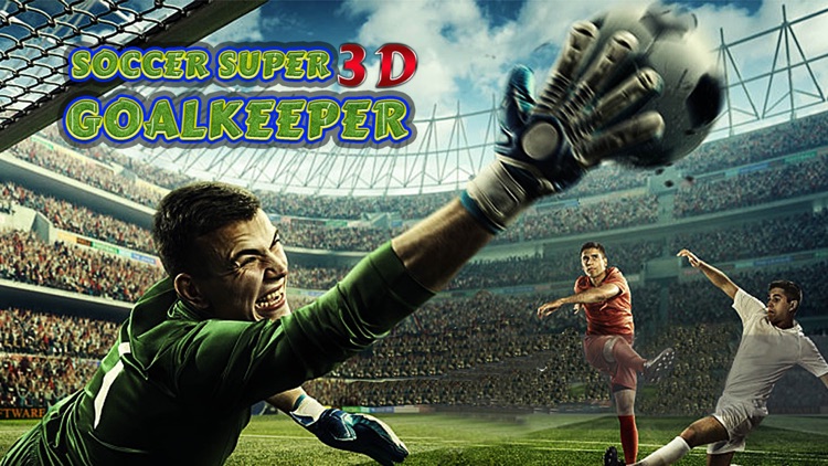 Soccer Super Goalkeeper 3D