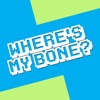 Where's My Bone?