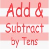 Add & Subtract by 10s