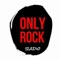 ONLY ROCK - The Best of ROCK N' ROLL www