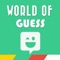 World of Guess is an emoticon based quiz game will entertain you for hours