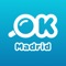 OK Madrid is an APP directed towards tourism where you can find travel agencies, lodging reservations, gastronomy, car rental, experiences or even the nearest hospital