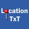 LocationTxT is a way to use your imagination to text and have it read where you want it to be read