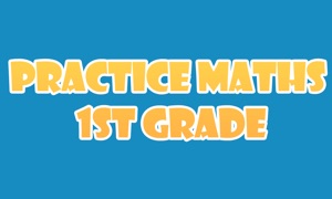Practice Maths 1st Grade