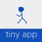 The Tiny App series are apps distinguished by their simple designs and carefully selected functions