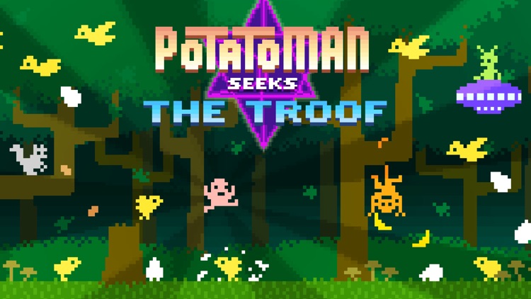 Potatoman Seeks The Troof