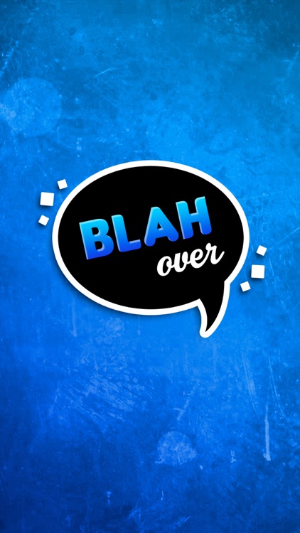 BLAH-OVER (Premium No Ads)