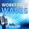 This is the most convenient way to access Workforce Waves