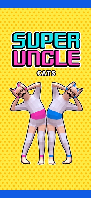 SUPER UNCLE【CATS】