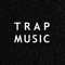 Trap Music - Trap, EDM, Bass