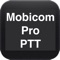 The Mobicom-Pro PTT system is an instant voice and text chat application