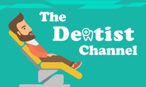 The Dentist Channel