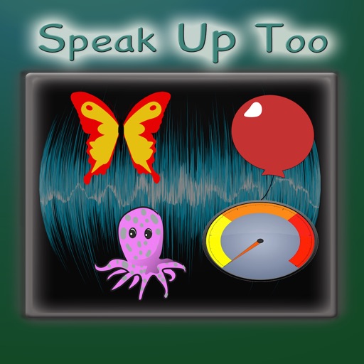 Speak Up Too - speech fun app description and overview
