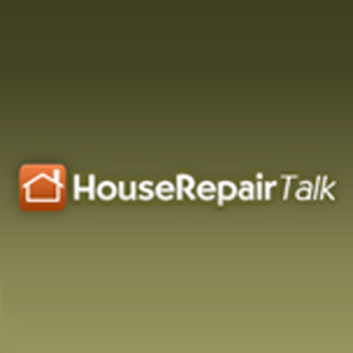 House Repair Talk