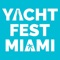 Yacht Fest Miami is a celebration of Miami yacht life